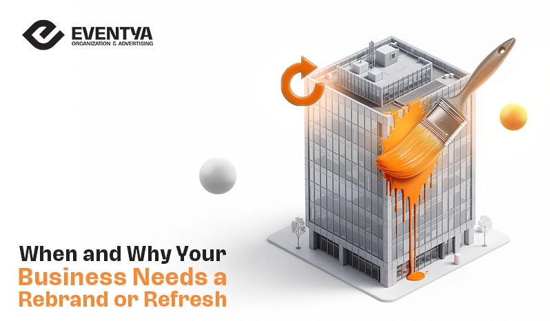 When and Why Your Business Needs a Rebrand or Refresh